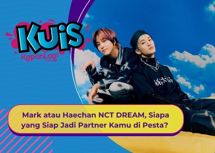 [KUIS KOREA] Mark atau Haechan NCT DREAM, Siapa yang Siap Jadi Partner Kamu di Pesta?