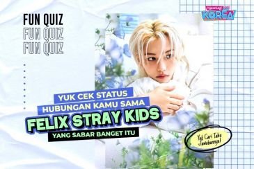 [KUIS KOREA] Yuk Cek Status Hubungan Kamu Sama Felix STRAY KIDS yang Sabar Banget Itu!