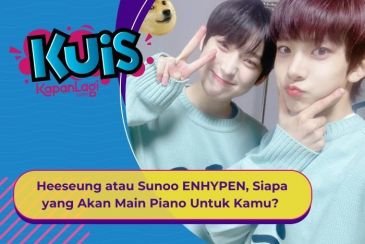[KUIS KOREA] Heeseung atau Sunoo ENHYPEN, Siapa yang Akan Main Piano Untuk Kamu?
