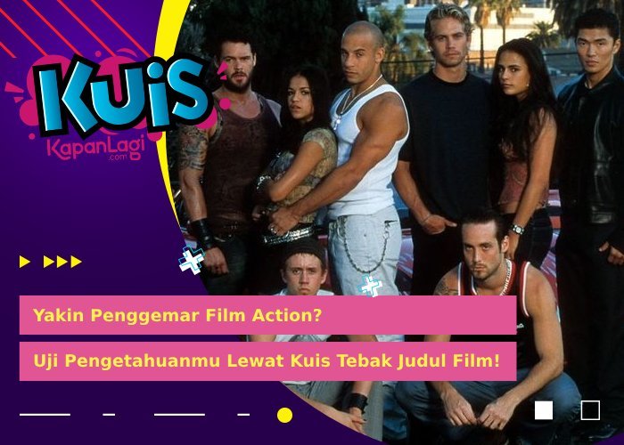Kamu Pecinta Film Action? Tebak Judul Film-Film Berikut Yuk!