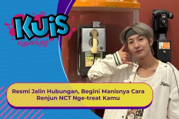 [KUIS KOREA] Resmi Jalin Hubungan, Begini Manisnya Cara Renjun NCT Nge-treat Kamu