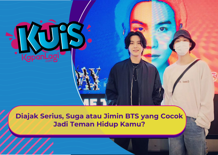 [KUIS KOREA] Diajak Serius, Suga atau Jimin BTS yang Cocok Jadi Teman Hidup Kamu?