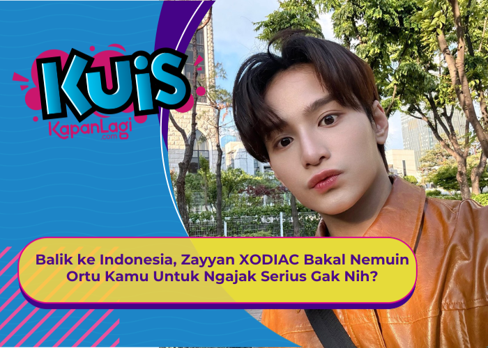 [KUIS KOREA] Balik ke Indonesia, Zayyan XODIAC Bakal Nemuin Ortu Kamu Untuk Ngajak Serius Gak Nih?