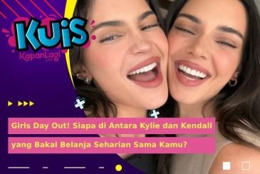 Kylie Jenner atau Kendall Jenner, Siapa yang Bakal Nemenin Kamu Shopping Seharian?