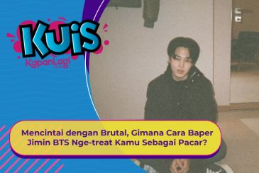 [KUIS KOREA] Mencintai dengan Brutal, Gimana Cara Baper Jimin BTS Nge-treat Kamu Sebagai Pacar?