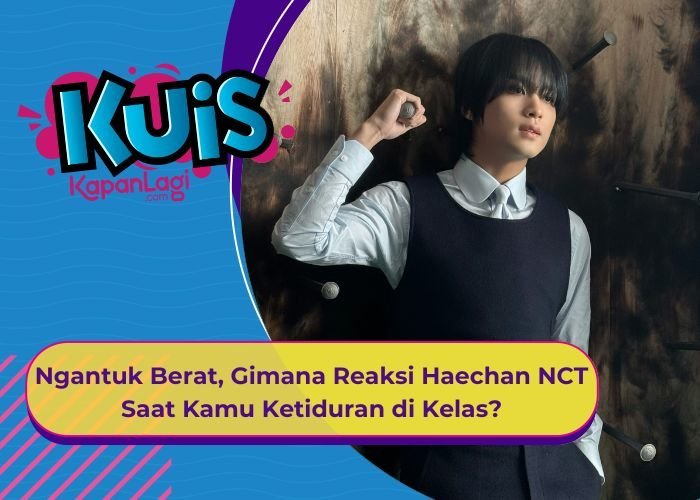 [KUIS KOREA] Ngantuk Berat, Gimana Reaksi Haechan NCT Saat Kamu Ketiduran di Kelas?