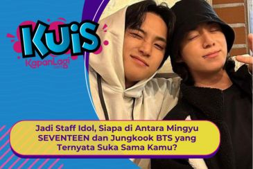 [KONTEN KOREA] Jadi Staff Idol, Mingyu SEVENTEEN atau Jungkook BTS yang Ternyata Suka Sama Kamu?