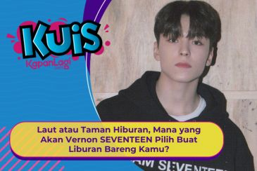 [KONTEN KOREA] Laut atau Taman Hiburan, Mana yang Vernon SEVENTEEN Pilih Buat Liburan Bareng Kamu?