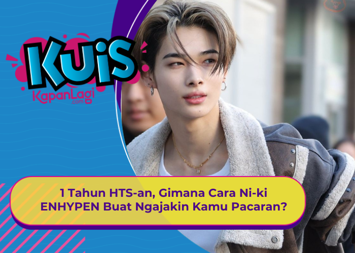 [KONTEN KOREA] 1 Tahun HTS-an, Gimana Cara Ni-ki ENHYPEN Buat Ngajakin Kamu Pacaran?