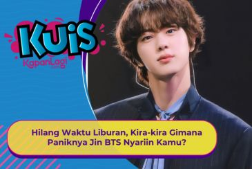 [KONTEN KOREA] Hilang Waktu Liburan, Kira-kira Gimana Paniknya Jin BTS Nyariin Kamu?