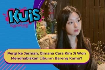 [KUIS KOREA] Pergi ke Jerman, Gimana Cara Kim Ji Won Menghabiskan Waktu Liburan Bareng Kamu?
