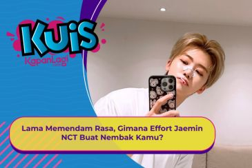 [KUIS KOREA] Lama Memendam Rasa, Gimana Effort Jaemin NCT Buat Nembak Kamu?