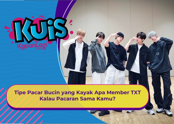 [KUIS KOREA] Tipe Pacar Bucin yang Kayak Apa Member TXT Kalau Pacaran Sama Kamu?