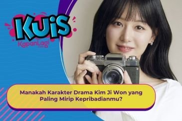 [KUIS KOREA] Manakah Karakter Drama Kim Ji Won yang Paling Mirip Kepribadianmu?