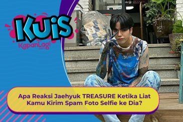 [KONTEN KOREA] Apa Reaksi Jaehyuk TREASURE Ketika Liat Kamu Kirim Spam Foto Selfie ke Dia?