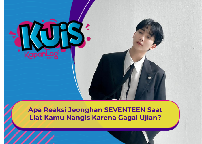 [KONTEN KOREA] Apa Reaksi Jeonghan SEVENTEEN Saat Liat Kamu Nangis Karena Gagal Ujian?