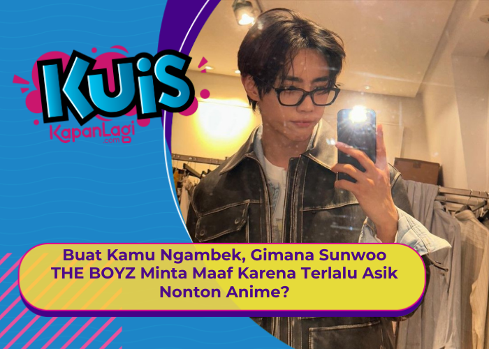 [KONTEN KOREA] Buat Kamu Ngambek, Gimana Sunwoo THE BOYZ Minta Maaf Karena Keasikan Nonton Anime?