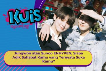 [KONTEN KOREA] Jungwon atau Sunoo ENHYPEN, Siapa Adik Sahabat Kamu yang Ternyata Suka Sama Kamu?