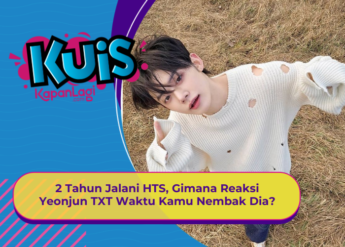 [KONTEN KOREA] 2 Tahun Jalani HTS, Gimana Reaksi Yeonjun TXT Waktu Kamu Nembak Dia?