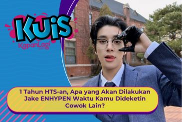 [KONTEN KOREA] 1 Tahun HTS-an, Apa yang Akan Dilakukan Jake ENHYPEN Waktu Kamu Dideketin Cowok Lain?
