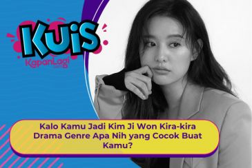 [KONTEN KOREA] Kalo Kamu Jadi Kim Ji Won Kira-kira Drama Genre Apa Nih yang Cocok Buat Kamu?