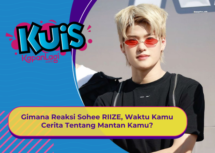 [KONTEN KOREA] Gimana Reaksi Sohee RIIZE, Waktu Kamu Cerita Tentang Mantan Kamu?