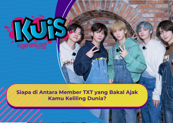[KUIS KOREA] Siapa di Antara Member TXT yang Bakal Ajak Kamu Keliling Dunia?