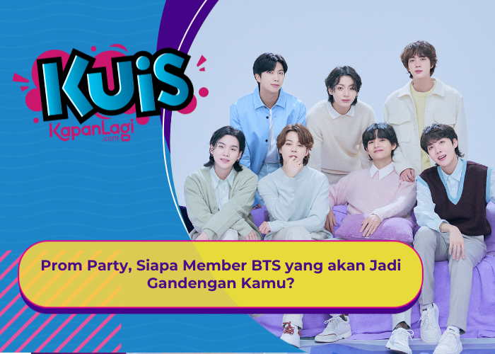[KUIS KOREA] Prom Party, Siapa Member BTS yang akan Jadi Gandengan Kamu?