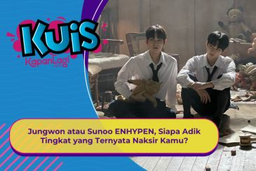 [KUIS KOREA] Jungwon atau Sunoo ENHYPEN, Siapa Adik Tingkat yang Ternyata Naksir Kamu?