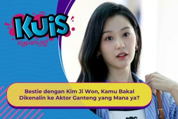 [KUIS KOREA] Bestie dengan Kim Ji Won, Kamu Bakal Dikenalin ke Aktor Ganteng yang Mana ya?