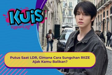 [KONTEN KOREA] Putus Saat LDR, Gimana Cara Sungchan RIIZE Ajak Kamu Balikan?