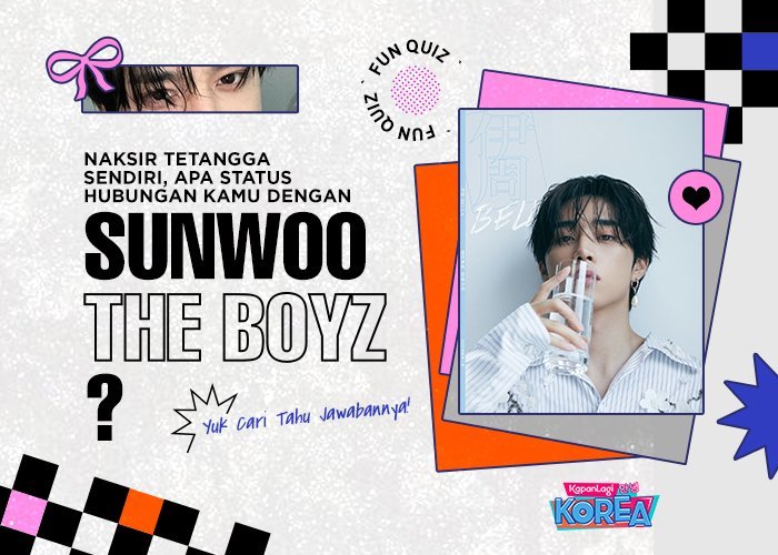 [KUIS KOREA] Naksir Tetangga Sendiri, Apa Status Hubungan Kamu dengan Sunwoo THE BOYZ?