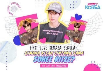 [KUIS KOREA] First Love Semasa Sekolah, Gimana Kisah Cintamu Sama Sohee RIIZE?