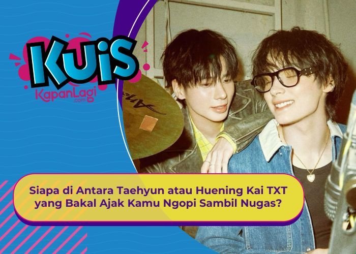 [KONTEN KOREA] Antara Taehyun dan Huening Kai TXT, Siapa yang Bakal Nemenin Kamu Ngopi Sambil Nugas?