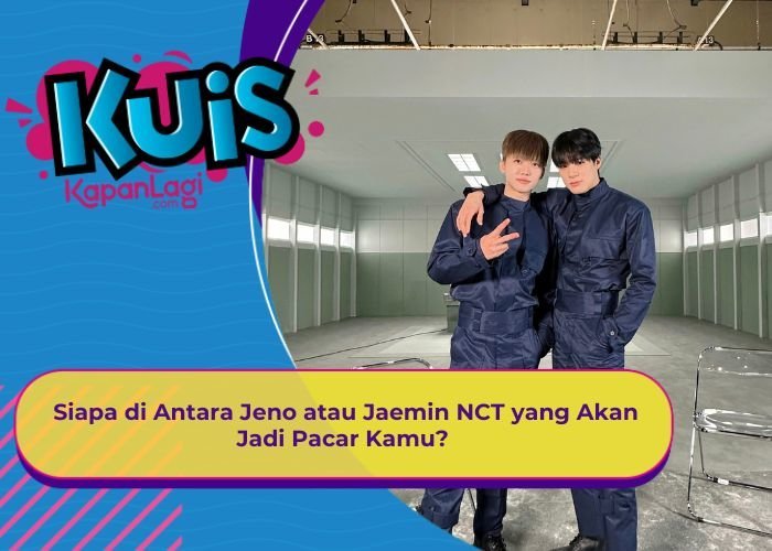 [KONTEN KOREA] Siapa di Antara Jeno atau Jaemin NCT DREAM yang Akan Jadi Pacar Kamu?