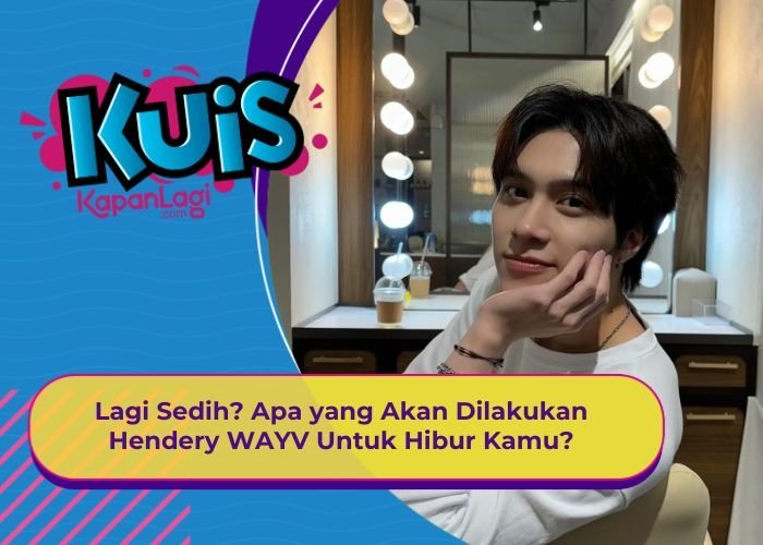 [KONTEN KOREA] Lagi Sedih, Kira-Kira apa yang Akan Dilakukan Hendery WayV Untuk Hibur Kamu?