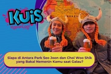 [KONTEN KOREA] Siapa di Antara Park Seo Joon dan Choi Woo Shik yang Bakal Nemenin Kamu saat Galau?