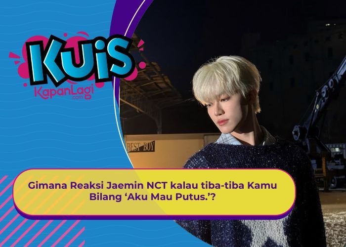 [KONTEN KOREA] Gimana Reaksi Jaemin NCT DREAM Pas Kamu Bilang Mau Putus?