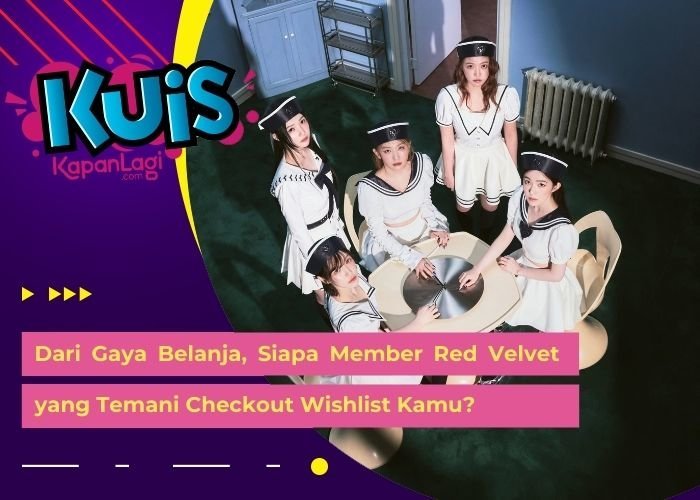 [KONTEN KOREA] Dari Gaya Belanja, Siapa Member Red Velvet yang Temani Checkout Wishlist Kamu?