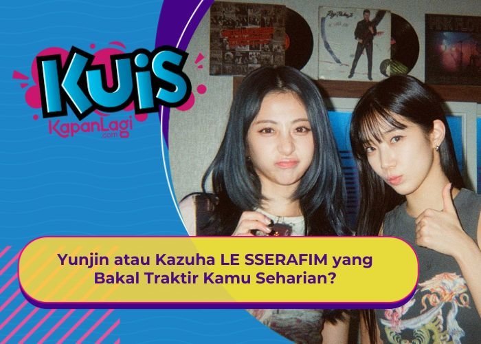 [KONTEN KOREA] Yunjin atau Kazuha LE SSERAFIM yang Bakal Traktir Kamu Seharian?