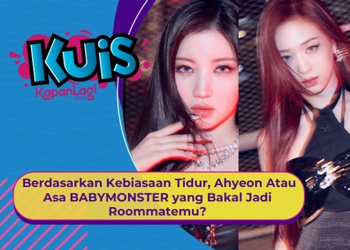 [KONTEN KOREA] Berdasarkan Kebiasaan Tidur, Ahyeon Atau Asa BABYMONSTER yang Bakal Jadi Roommatemu?