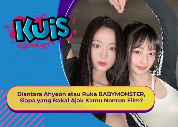 [KONTEN KOREA] Di Antara Ahyeon atau Ruka BABYMONSTER, Siapa yang Bakal Ajak Kamu Nonton Film?