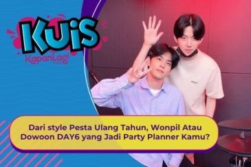[KONTEN KOREA] Dari style Pesta Ulang Tahun, Wonpil Atau Dowoon DAY6 yang Jadi Party Planner Kamu?