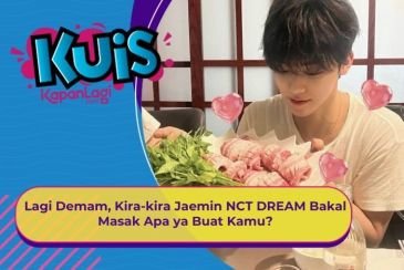 [KONTEN KOREA] Lagi Demam, Kira-kira Jaemin NCT DREAM Bakal Masak Apa ya Buat Kamu?