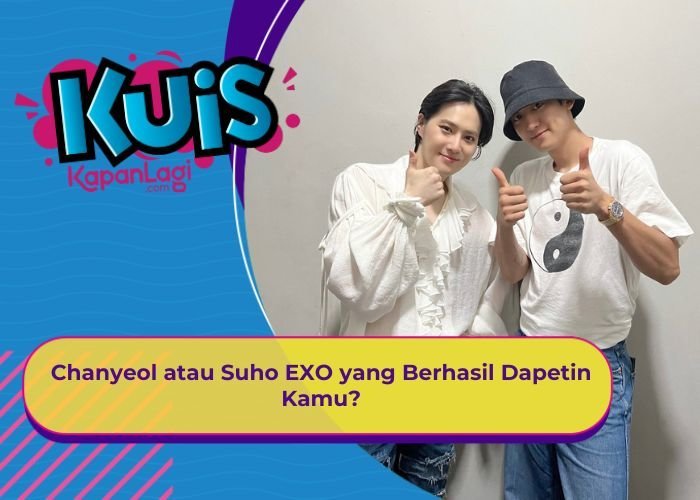 [KONTEN KOREA] Chanyeol atau Suho EXO yang Berhasil Dapetin Kamu?