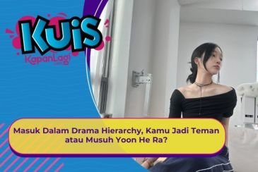 [KONTEN KOREA] Masuk Dalam Drama Hierarchy, Kamu Jadi Teman atau Musuh Yoon He Ra?