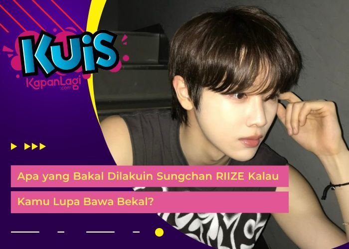 [KONTEN KOREA] Apa yang Bakal Dilakuin Sungchan RIIZE Kalau Kamu Lupa Bawa Bekal?