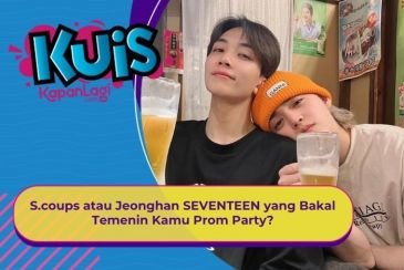 [KONTEN KOREA} S.coups atau Jeonghan SEVENTEEN yang Bakal Temenin Kamu Ke Prom Party?