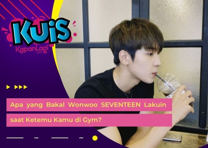 [KONTEN KOREA] Apa yang Bakal Wonwoo SEVENTEEN Lakuin saat Ketemu Kamu di Gym?