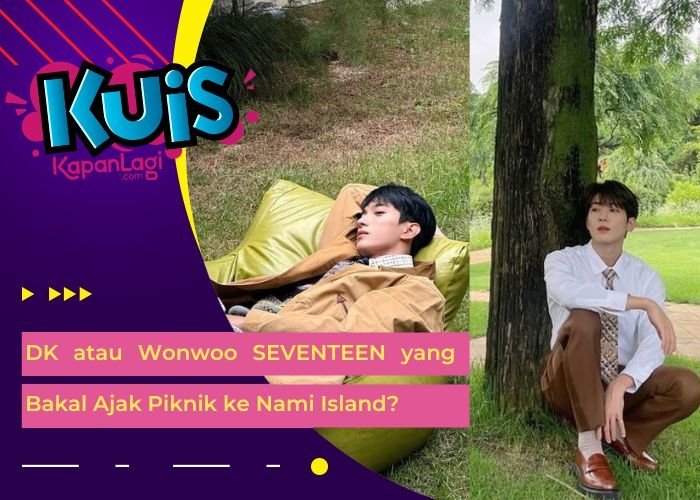 [KONTEN KOREA] DK atau Wonwoo SEVENTEEN yang Bakal Ajak Kamu Piknik di Nami Island?